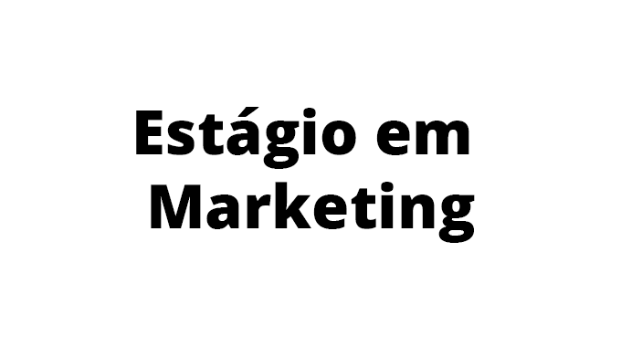 Vagas para estagio de marketing